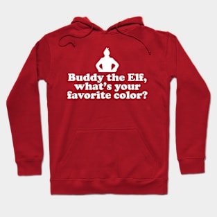 Elf Quote - Favorite Color (White) Hoodie